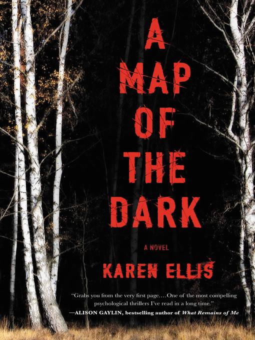 Title details for A Map of the Dark by Karen Ellis - Available